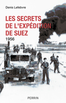 Les secrets de l?affaire de Suez 1956