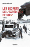 Les secrets de l?affaire de Suez 1956
